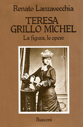 Teresa Grillo Michel. La figura, le opere.